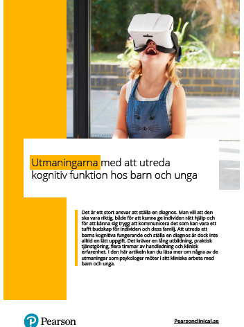 Utmaningarna med att utreda kognitiv funktion hos barn och unga