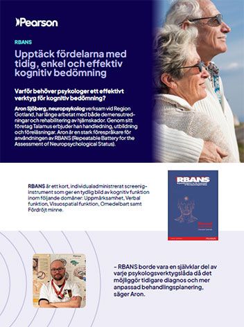 RBANS: Upptäck fördelarna med tidig, enkel och effektiv kognitiv bedömning